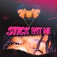 Stick wit me feat Kush Simba Single