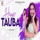 Haye Tauba Single