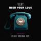 Need Your Love Single