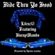 RIDE THRU YO HOOD feat Lilcuz13 Single