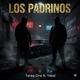 Los Padrinos feat Tanke one Single