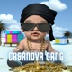 Casanova Gang Single