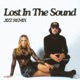 Lost In The Sound Jizz remix Single