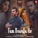 Tum Bewafa Ho feat Arjun Bijlani Nia Sharma Single