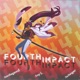 Fourth Impact feat Bsterthegawd the Danger Single