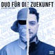 Duo Für Die Zuekunft Deluxe Edition