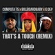 That s A Touch feat BILLBOARDBABY G DEP Remix Single