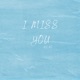 I Miss You Single