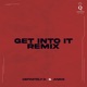 Get into It Remix Single