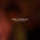 Like Lovers Do feat Una Sand Single