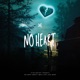 NO HEART Single