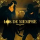 Los De Siempre Single