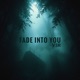 Fade Into You Single