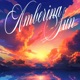 Amberina Sun Single