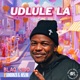 Udlule La feat SunOrnza Niseni Single