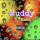 Muddy Rain Single