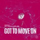 Got to Move On feat Chantelle Single