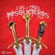 Los Tres Mosqueteros Single