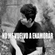 No Me Vuelvo a Enamorar
