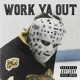 Work Ya Out Single