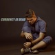 Currency Is Dead Single