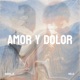 Amor y Dolor Single