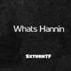 Whats Hannin Single