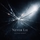 Never Lie Single