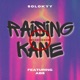 Raising Kane feat ABS Single