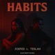 Habits feat Teslah Single