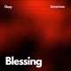 Blessing feat Sonorous kanye Single