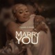 Marry You Single