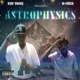 Fat Tone D Nice Presents Astrophysics