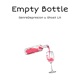 Empty Bottle feat Ghost Lit Single
