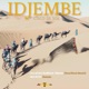 Idjembe Single