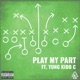 Play My Part feat Yung Kidd C Single