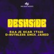 DESHSIDE feat S C a R YT420 D Ruthless EMCK JAHED Single
