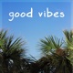 Good Vibes Single