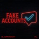 Fake Accounts Single