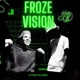 Froze Vision 2 The Rescue Mixtape