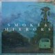 Smoke Mirrors Single
