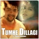 Tumhe Dillagi Single
