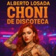 Alberto Losada choni de discoteca Single