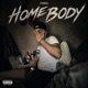 Homebody Single