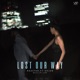 Lost Our Way feat Arjun Single
