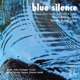 Blue Silince Australian Music for Cello and Piano