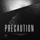Precaution feat creativedj Single