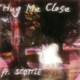 HUG ME CLOSE Single