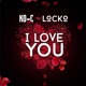 I Love You feat Locko Single