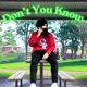 Don t You Know Single